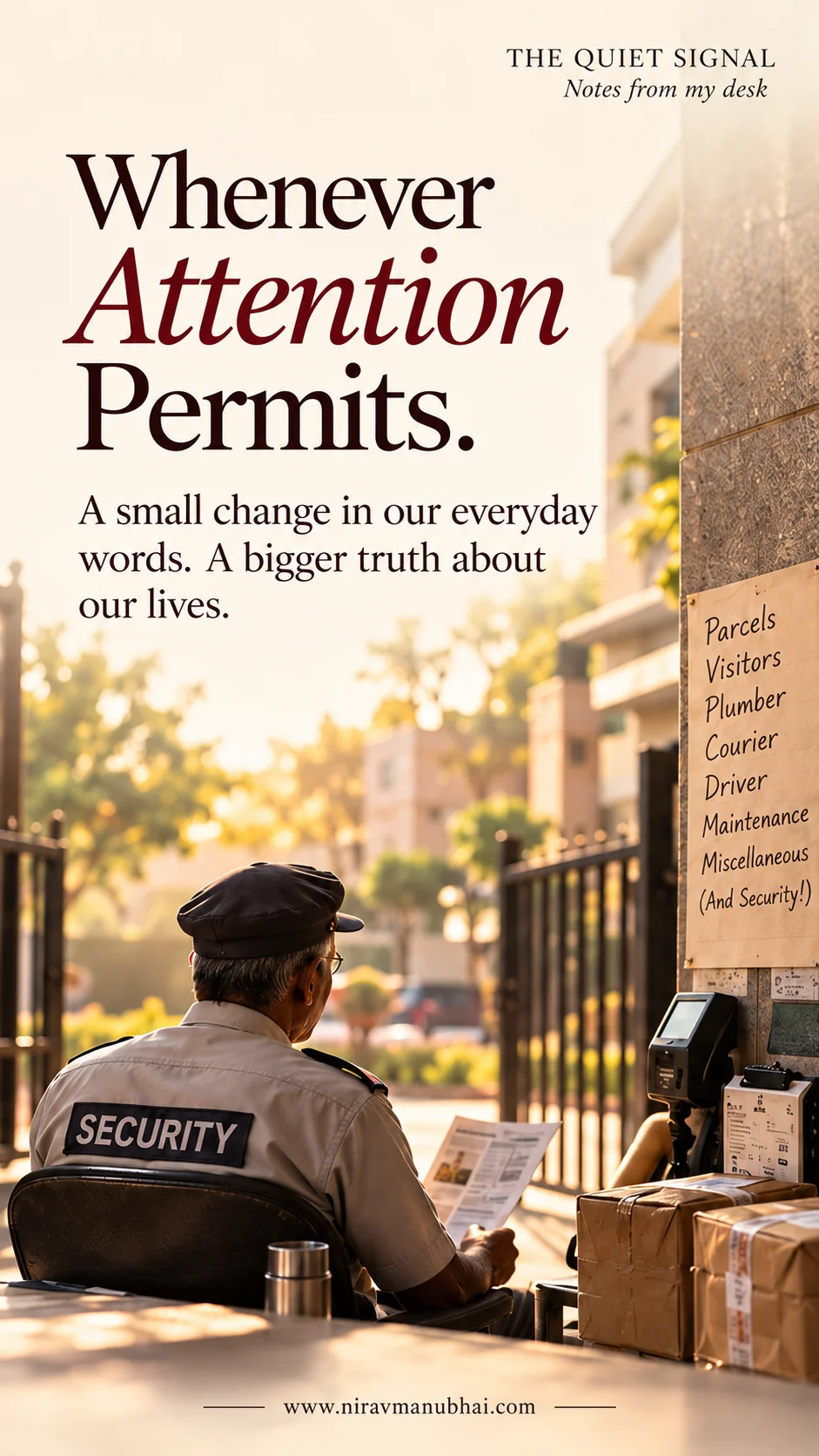 Field Note 07 — Whenever Attention Permits